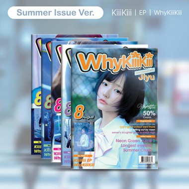 KiiiKiii WhyKiiiKiii Summer Issue ver.
