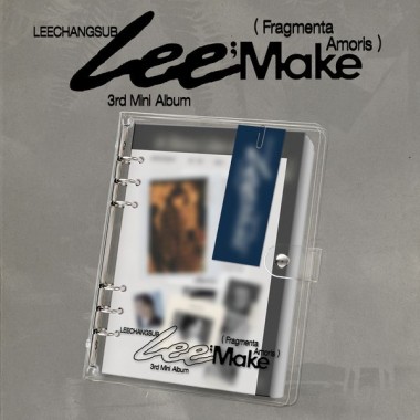 LEE CHANG SUB Lee;Make (Fragmenta Amoris)
